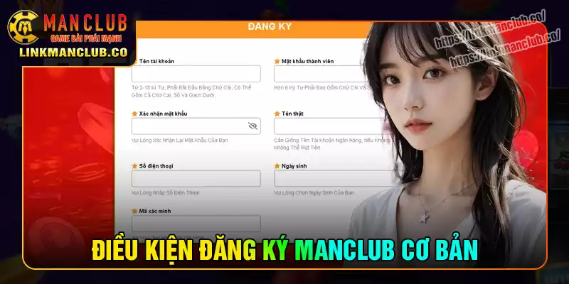 Điều kiện thành viên khi đăng ký Manclub