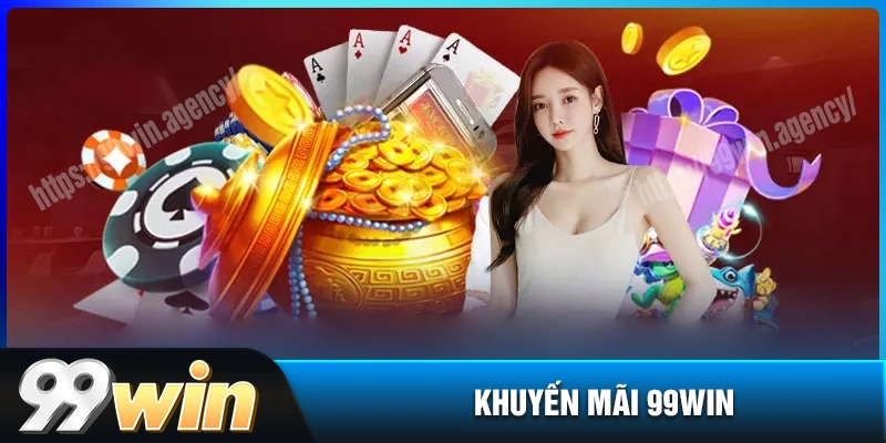 khuyen-mai-99win-san-don-nhung-uu-dai-khung-cua-nha-cai