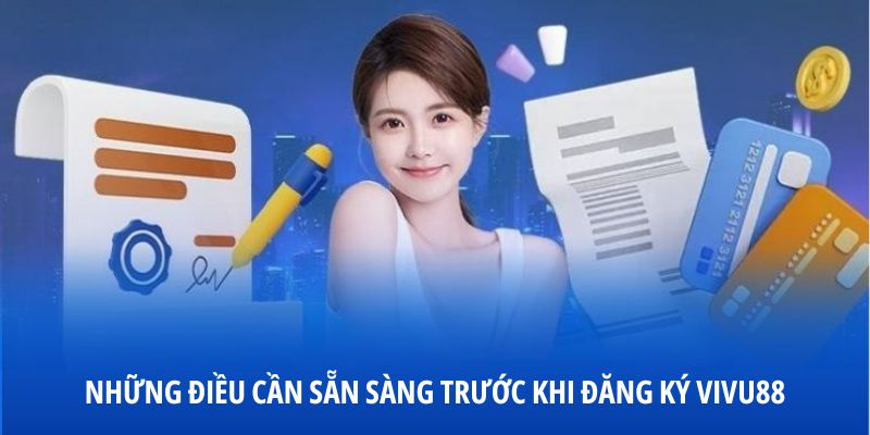 nhung-dieu-can-san-truoc-khi-dang-ky-vivu88-2025